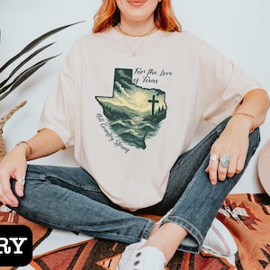 Texas Strong T-Shirt, Bible Verse Shirt, Pray for Texas Shirt, Texas Support Shirt, Hill Country Flooding Survivor Tee,  Support T-Shirt