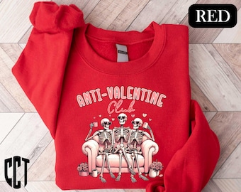 Anti Valentine Club Sweatshirt, Valentine T-Shirt, Valentines Day Sweater, Skeleton Valentine Tee, Valentines Day T-Shirt, Best Friends Tee