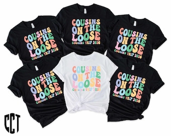 Cousins On The Loose Shirts,Family Shirt,Cousins Trip Shirt,Cousin Vacation Matching Shirt,Cousins Vacay Tee,Cousins Crew,Family Reunion