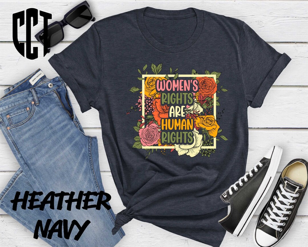 Women's Rights Are Human Rights Shirt, Empowered Women Shirt, Strong ...