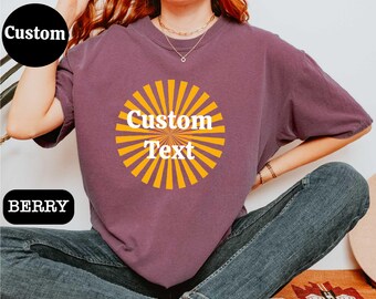 Custom Text Comfort Colors T-Shirt, Custom Text Shirt, Make Your Own Shirt, Custom Logo T-shirt, Summer Vibes Top, Your Holiday T-Shirt