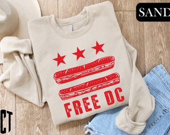 Free DC Sub Sandwich Sweatshirt, Protest Movement T-Shirt, Human Rights Tee, Gift for Activists, Political Statement Sweater, Resistance Tee