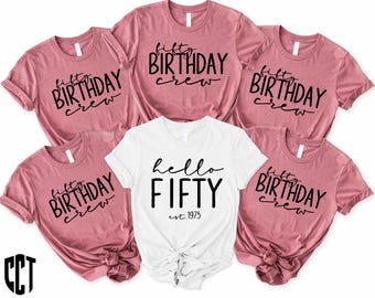 Hello Fifty Birthday Shirt, Hello Fifty Est 1975 Birtday Tee, 50th Birthday Crew Shirts, 50th Birthday Party Shirt, Fiftieth Birthday Party