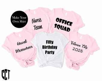 Custom shirt,Custom Text Shirt,Make Your Own Shirt,Custom Logo T-shirt,Custom Photo Shirt,Your Photo Shirt,Custom Picture Tee,Custom Family