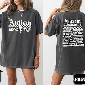 Autism World Tour Comfort Colors Shirt,Autism Awareness Month Gift,Neurodiversity Sweater,Sped Teacher,Love Needs No Words,Choose To Be Kind