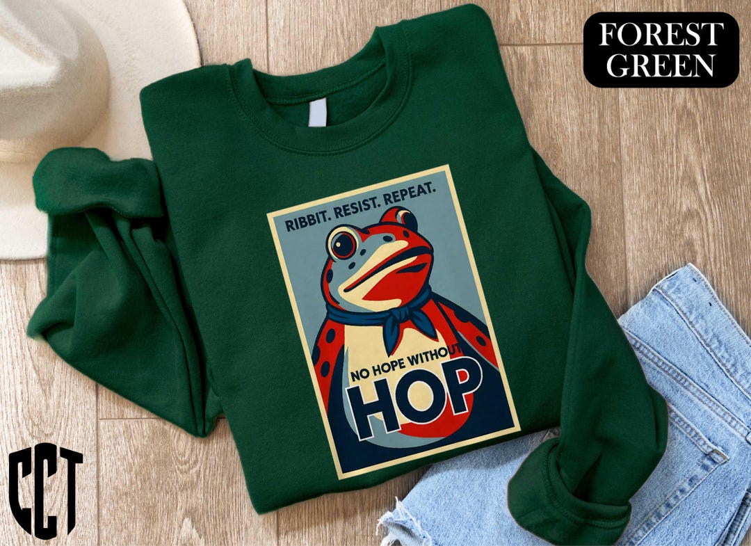 Ribbit Resist Repeat No Hope Without Hop Portland Frog Sweatshirt ...