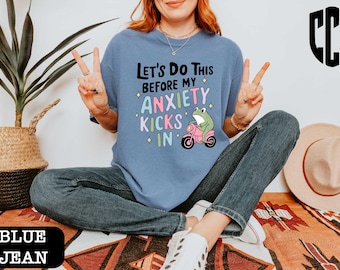 Let's Do This Before My Anxiety Kicks In Shirt, Mental Health T-shirt, Funny Anxiety Shirt, Funny Mental Health Shirt, Frog Meme,Adult Humor