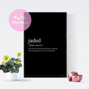 Jaded Definition Wall Art | Minimalist | Printable Wall Art | Digital Download