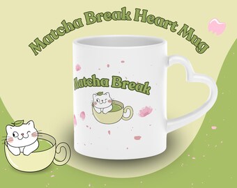 Matcha Break Heart Mug | 11oz Ceramic Mug with Heart Handle | Inspired by Japanese Tea Culture | Perfect for Matcha Lovers & Mindful Sipping
