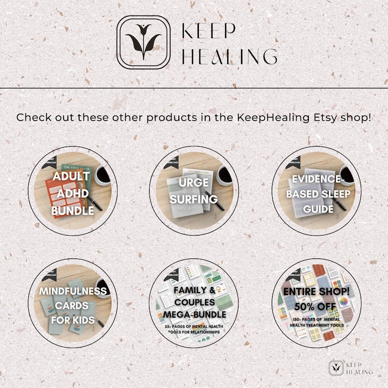 May include: A collage of six colorful circles with text describing different digital products for mental health and well-being. The products include an adult ADHD bundle, urge surfing, evidence-based sleep guide, mindfulness cards for kids, a family and couples mega-bundle, and an entire shop 50% off sale. The text "Keep Healing" is at the top of the image.