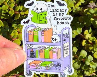 Library Sticker, The Library Is My Favorite Haunt Sticker, Ghost Reader Sticker, Halloween Bookish Sticker, Librarian Gift