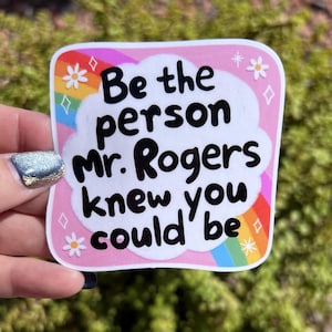 Mr. Rogers Sticker: Kindness & Empathy Vinyl Decal
