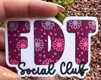 FDT Social Club Sticker | Funny Feminist Protest Sticker | Retro Floral Political Sticker | Snarky Activist Decal | Water-Resistant