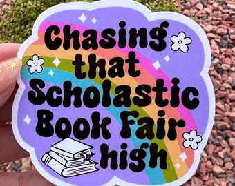 Book Fair High Sticker, Nostalgic Reader Decal, 90s Book Lover Gift, 2 or 3 Inch, Clear or Holographic Overlay