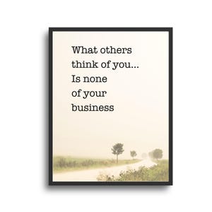 What Others Think | Self-Love Poster | Inspirational Quote | Home Decor | Wall Art | Art Print | 5 Sizes