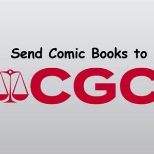 Step-by-Step Guide, CGC Comic Book Grading & Shipping Process Made Easy