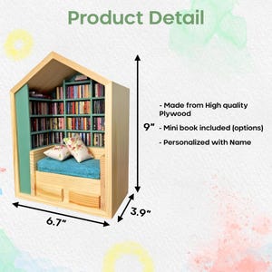 May include: A miniature wooden bookshelf with a teal-colored seating area and a small bookshelf inside. The bookshelf is 9 inches tall, 6.7 inches wide, and 3.9 inches deep. It is made from high-quality plywood and can be personalized with a name. A mini book is included as an option.