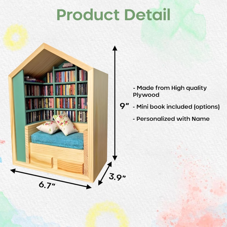 May include: A miniature wooden bookshelf with a teal-colored seating area and a small bookshelf inside. The bookshelf is 9 inches tall, 6.7 inches wide, and 3.9 inches deep. It is made from high-quality plywood and can be personalized with a name. A mini book is included as an option.