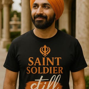 Saint Soldier Still | Sikh T-Shirt | Khalsa Spiritual Warrior Tee | Sikhism Faith Shirt | Khanda Symbol T-Shirt