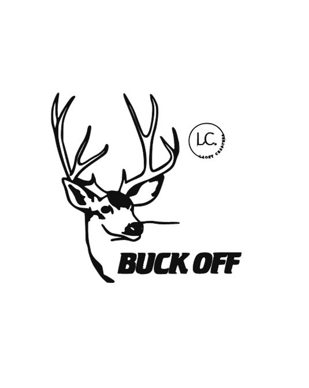 Buck off Deer Rack Svg Svgs Digital Download Files Cricut Etsy