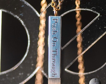 Push On Through Bar Necklace - Twenty One Pilots Oldies Station - Hidden Message Necklace - Best TOP Gift