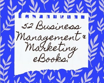 52 Business Management and Marketing eBooks Digital Download - Learn to Market - Learn to Manage - Learn Ecommerce - Learn Social Media