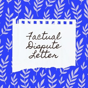 Factual Dispute Letter Template for Credit Bureaus - Credit Repair DIY - Easy to Edit Customizable Printable Poor Bad Credit - Repair Credit