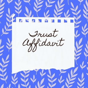 Trust Affidavit - Affidavit of Trust - Living Trust Affidavit - Trust Document Affidavit - Trustee Affidavit - Trust Agreement Affidavit