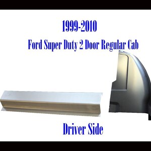 Corner & Rocker Regular and Crew Cabs Fits 1999-2010 Ford Super Duty Driver Side Cab