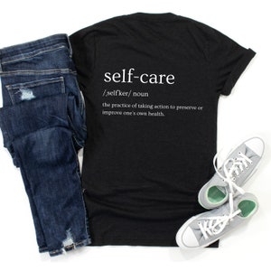 Self Care Is Not Selfish Shirt, Mental Health Awareness Shirt, Therapist Shirt, Definition Shirt, Psychologist Shirt, Self Love,