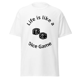 Life is like a dice game t shirt | Inspired by Nas song | Old School Hip Hop Inspired | 50 year hip hop anniversary | Men&#39;s classic tee