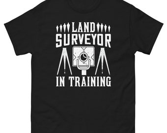 Funny Land Surveyor Shirt - Surveying Graphic Tee - Surveyor T