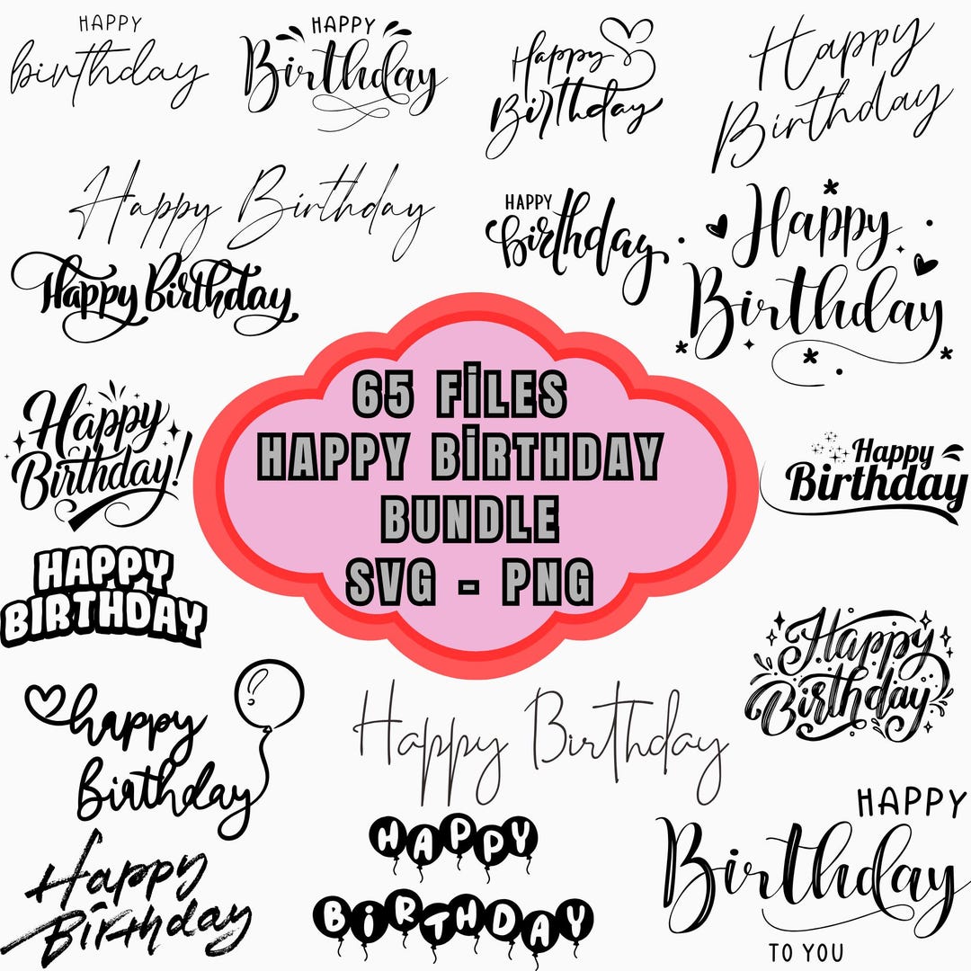 Happy Birthday Plotter Files Svg Png - Lettering Cricut Design Element ...