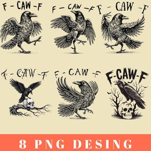 Puede incluir: Una colección de ocho ilustraciones en blanco y negro de cuervos en varias poses, con el texto "F-CAW-F" encima de cada una. Una imagen muestra un cuervo posado sobre una calavera. La parte inferior de la imagen dice "8 PNG DESING".