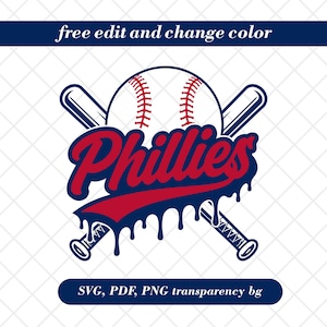 May include: A baseball-themed graphic with a white baseball, red stitching, and the word "Phillies" in red script with a blue outline. Two crossed baseball bats are behind the baseball. The text "free edit and change color" and "SVG, PDF, PNG transparency bg" are also present.
