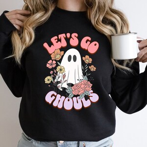 Let&#39;s Go Ghouls Halloween Sweatshirt: Spooky Ghost & Flowers