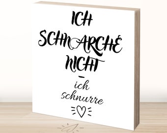 Holzbild "Schnarchen” - 15x15x1,8cm zum Aufhängen und Hinstellen, Foto Spruch auf Holz | Wand-Bild | Aufsteller | Dekoration | Geschenk