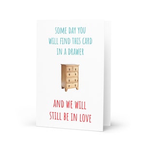 Someday vind je deze kaart in een lade en we Will Still Be In Love-kaart, kaart voor gelukkige verjaardag, grappige sarcastische kaart, liefdeskaarten