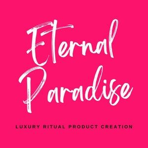 May include: A bright pink background with the words "Eternal Paradise" in white script. Two small black hearts are on the sides. Below the text is "Luxury Ritual Product Creation".