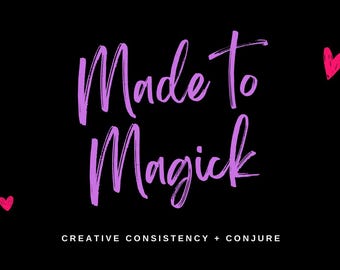 Made to Magick | Creative Consistency and Productivity Ritual, magickal entrepreneur, boost motivation for witches and creatives