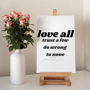love All, Trust A Few, Do Wrong to None poster, Shakespeare Quote, Literary Quote, book lovers gifts, Quote Print