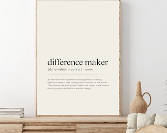 Definition av skillnadsskapare, inspirerande väggkonst, present till förändringsskapare, motiverande dekor - digital nedladdning