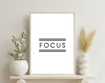 Focus Wall Art, Focus Print, Quote Art Print, Wall Art Printable, Inspirational Print, Motivational Quote Print, Digital Download