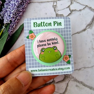 Frog anxiety button pin, awareness badge pin, duck anxiety button pin, communication badge, frog button pin, rainbow button pin, kawaii pin