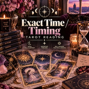 May include: A tarot reading setup featuring cards with celestial imagery, a stack of books labeled Past, Present, Future, Timing, and Manifestation, a gold hourglass, a candle labeled Trust The Timing, and text reading Exact Time/Timing Tarot Reading.
