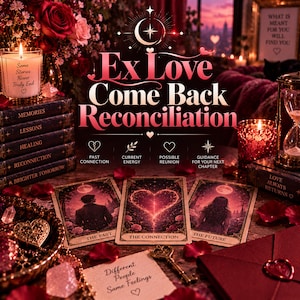 May include: A tarot card reading display featuring three cards labeled The Past, The Connection, and The Future, surrounded by rose petals, a candle, an hourglass, and a note reading Different People Same Feelings under the text Ex Love Come Back Reconciliation.