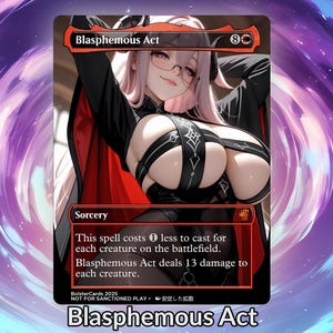 Blasphemous Act Anime Waifu Proxy Custom Card TCG holografische folie volwassen prachtige anime kunst voor EDH commandant cadeau voor hem/haar