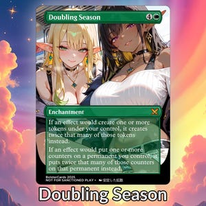 Könnte beinhalten: Eine Fantasy-Sammelkarte mit dem Titel "Doubling Season". Die Karte zeigt zwei Anime-Charaktere mit Elfenohren. Der Text beschreibt eine Verzauberung, die Spielsteine und Zähler verdoppelt. Die Karte hat einen grünen Rand.
