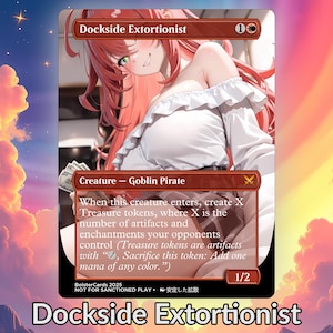 May include: A Magic: The Gathering card labelled "Dockside Extortionist." The card shows an anime-style illustration of a character with red hair and a white blouse. The card text describes a Goblin Pirate creature and its abilities.