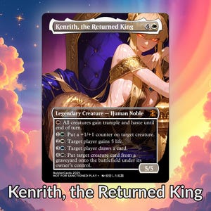 Pode incluir: Um card colecionável com "Kenrith, o Rei Retornado". O card mostra um personagem loiro em trajes dourados e azuis, sentado em um trono. O card inclui texto que descreve suas habilidades e estatísticas, com força/resistência de 5/5.